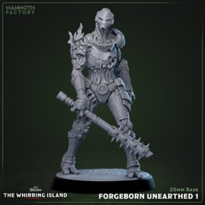 Forgeborn Unearthed